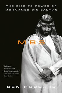 Book cover: MBS, by Ben Hubbard (preview)