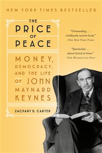 Book cover: The Price of Peace, by Zachary D. Carter (preview)