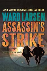 Book cover: Assassin's Strike (Book 6 of David Slaton) by Ward Larsen (preview)