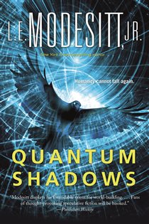 Book cover: Quantum Shadows, by Modesitt, Jr., L. E. (preview)