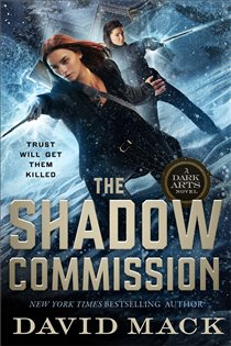 Book cover: The Shadow Commission (Book 3 of Dark Arts) by David Mack (preview)