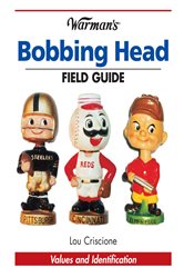 Warman&#x27;s Bobbing Head Field Guide: Values and Identification
