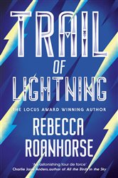 Book cover: Trail of Lightning (Book 1 of The Sixth World) by Rebecca Roanhorse (preview)