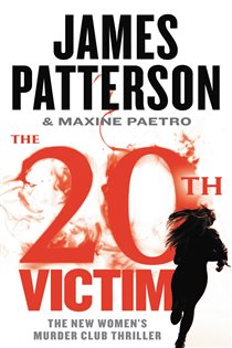 Book cover: The 20th Victim (Book 20 of A Women's Murder Club Thriller) by James Patterson (preview)