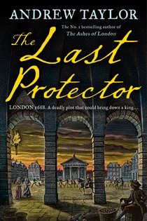 Book cover: The Last Protector (Book 4 of James Marwood & Cat Lovett) by Andrew Taylor (preview)