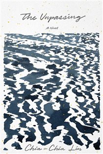 Book cover: The Unpassing, by Chia-Chia Lin (preview)