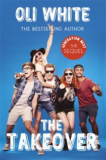 Book cover: Generation Next: The Takeover, by Oli White (preview)