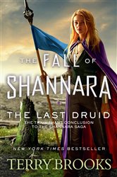 Book cover: The Last Druid (Book 4 of The Fall of Shannara) by Terry Brooks (preview)