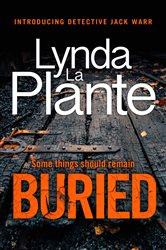 Book cover: Buried, by Lynda La Plante (preview)