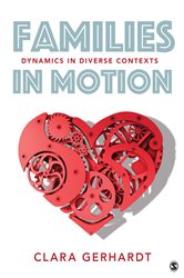 Families in Motion: Dynamics in Diverse Contexts