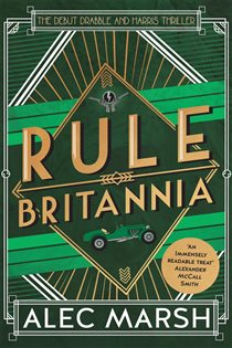 Book cover: Rule Britannia, by Alec Marsh (preview)