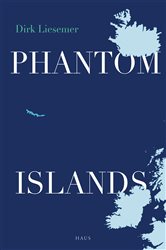 Phantom Islands: In Search of Mythical Lands