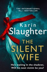 Book cover: The Silent Wife (Book 10 of The Will Trent Series) by Karin Slaughter (preview)