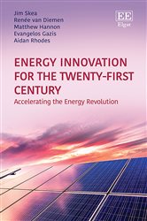 Energy Innovation for the Twenty-First Century: Accelerating the Energy Revolution