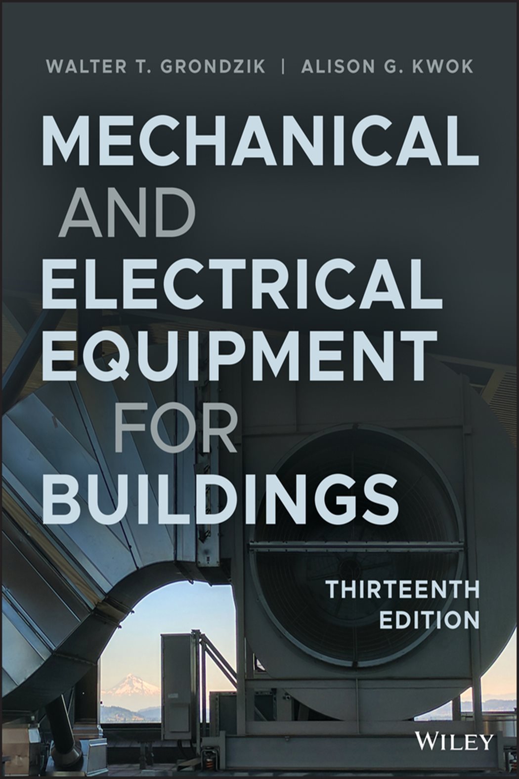 Mechanical and Electrical Equipment for Buildings (13th ed.)