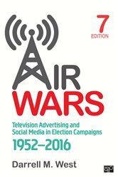Air Wars: Television Advertising and Social Media in Election Campaigns, 1952-2016