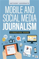 Mobile and Social Media Journalism: A Practical Guide