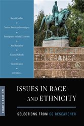 Issues in Race and Ethnicity: Selections from CQ Researcher