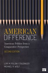 American Difference: A Guide to American Politics in Comparative Perspective