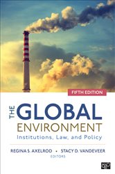 The Global Environment: Institutions, Law, and Policy