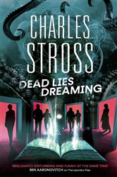 Book cover: Dead Lies Dreaming (Book 1 of The New Management) by Charles Stross (preview)