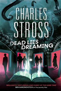 Book cover: Dead Lies Dreaming (Book 1 of The New Management) by Charles Stross (preview)
