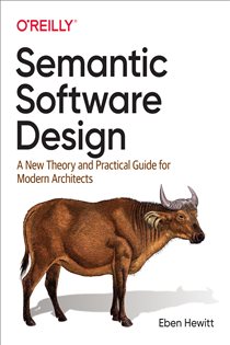 Book cover: Semantic Software Design, by Eben Hewitt (preview)