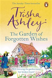 Book cover: The Garden of Forgotten Wishes, by Trisha Ashley (preview)