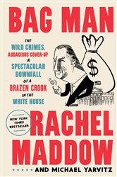 Book cover: Bag Man, by Rachel Maddow (preview)