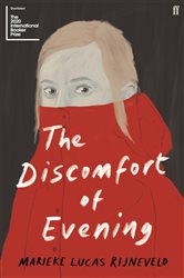 The Discomfort of Evening: WINNER OF THE BOOKER INTERNATIONAL PRIZE 2020
