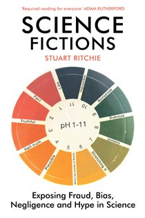 Book cover: Science Fictions, by Stuart Ritchie (preview)
