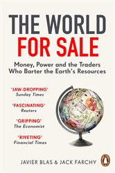 Book cover: The World for Sale, by Javier Blas (preview)