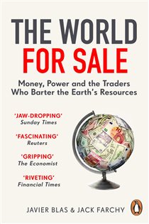 Book cover: The World for Sale, by Javier Blas (preview)