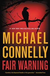 Book cover: Fair Warning (Book 3 of Jack McEvoy) by Michael Connelly (preview)