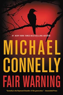 Book cover: Fair Warning (Book 3 of Jack McEvoy) by Michael Connelly (preview)