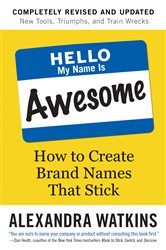 Book cover: Hello, My Name Is Awesome, by Alexandra Watkins (preview)