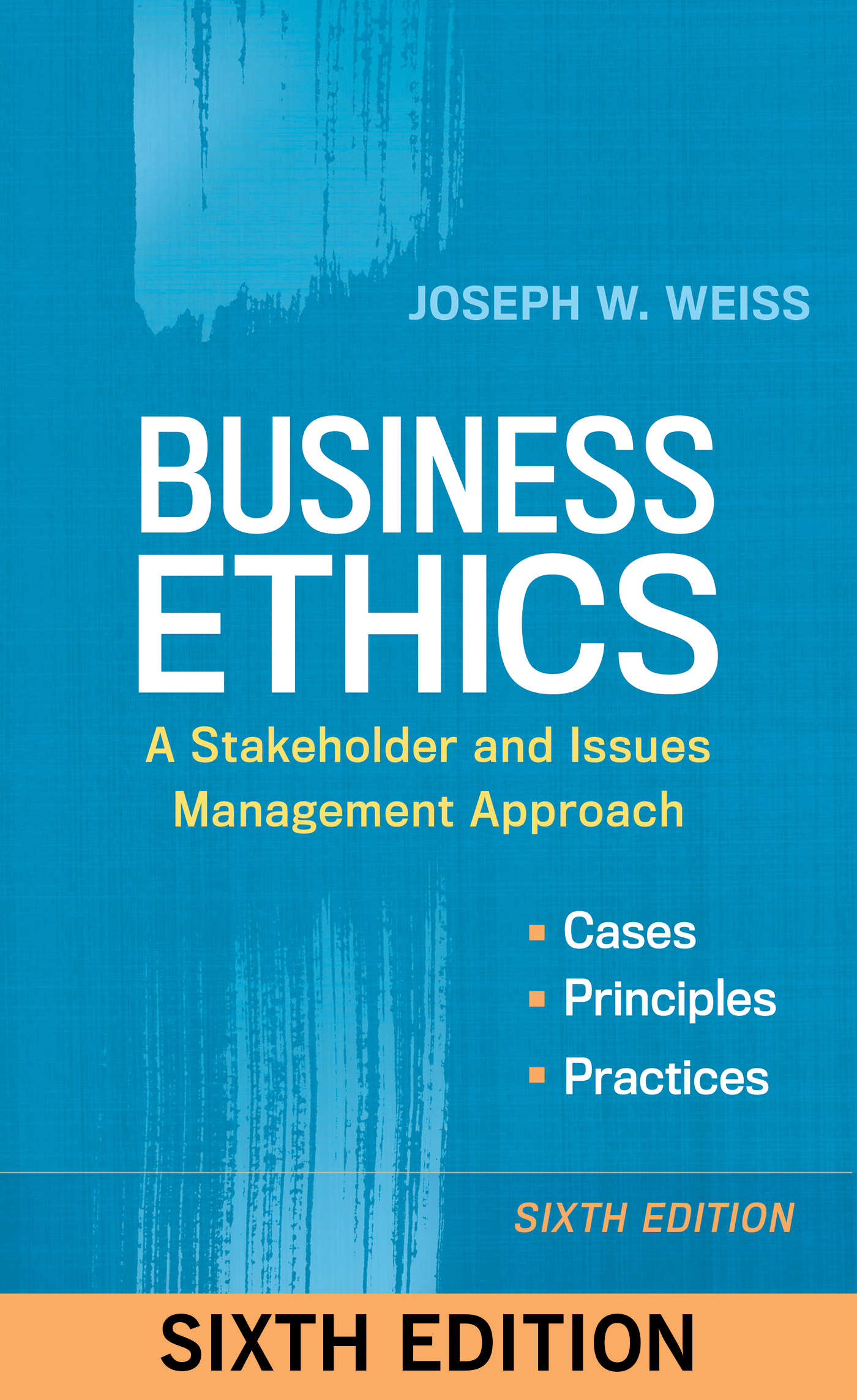 Business Ethics: A Stakeholder and Issues Management Approach