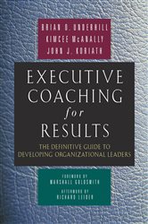 Book cover: Executive Coaching for Results, by Brian O. Underhill (preview)