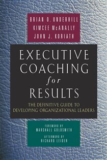 Book cover: Executive Coaching for Results, by Brian O. Underhill (preview)
