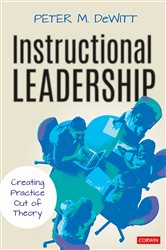 Instructional Leadership: Creating Practice Out of Theory