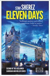 Book cover: Eleven Days (Book 2 of The Carrigan and Miller Series) by Stav Sherez (preview)