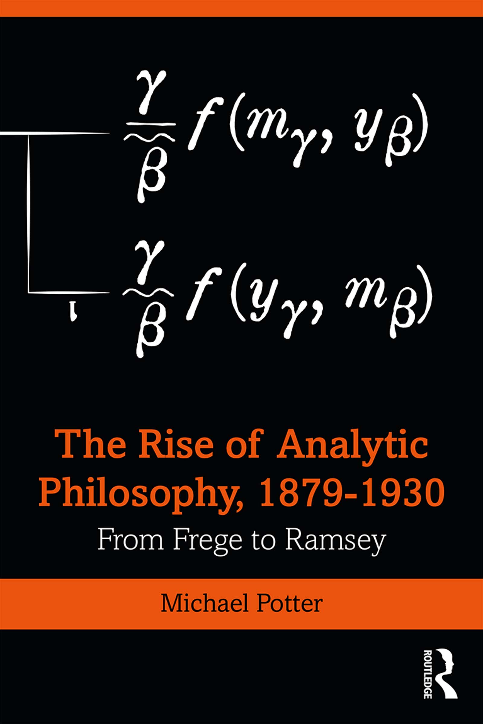 The Rise of Analytic Philosophy, 1879-1930