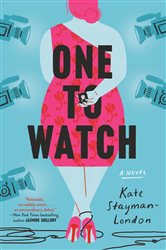 Book cover: One to Watch, by Kate Stayman-London (preview)