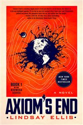 Book cover: Axiom's End (Book 1 of Noumena) by Lindsay Ellis (preview)