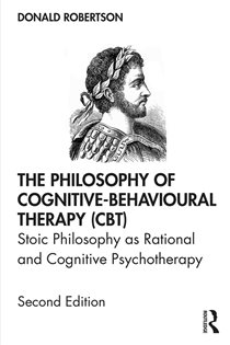 Book cover: The Philosophy of Cognitive-Behavioural Therapy (CBT), by Donald Robertson (preview)