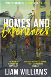 Book cover: Homes and Experiences, by Liam Williams (preview)