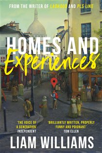 Book cover: Homes and Experiences, by Liam Williams (preview)