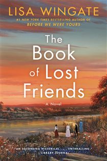 Book cover: The Book of Lost Friends, by Lisa Wingate (preview)