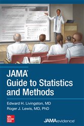 Book cover: JAMA Guide to Statistics and Methods, by Edward H. Livingston (preview)