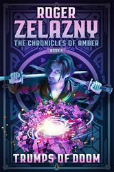 Book cover: Trumps of Doom (Book 6 of Chronicles of Amber) by Roger Zelazny (preview)